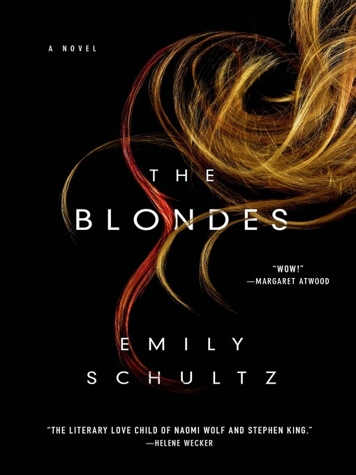 Title details for The Blondes by Emily Schultz - Available